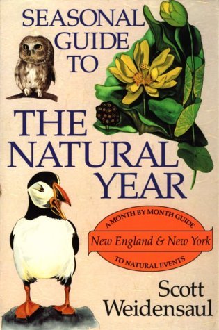 Scott Weidensaul/Seasonal Guide To The Natural Year--New England An